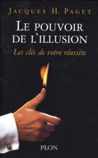 Le Pouvoir de l'Illusion